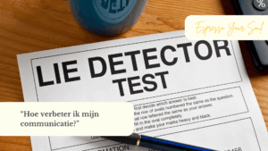 Afbeelding van een leugendetectortest met de tekst: Hoe verbeter ik mijn communicatie?